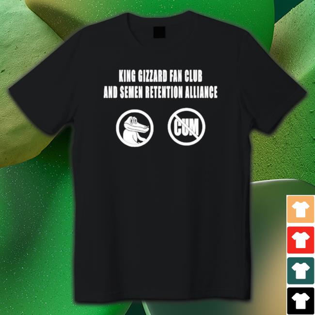 "Kgatlw King Gizzard Club And Semen Retention Alliance shirt, hoodie, tank top, sweater and long sleeve t-shirt "Kgatlw King Gizzard Club And Semen Retention Alliance shirt, hoodie, tank top, sweater and long sleeve t-shirt